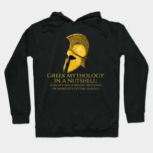 Greek mythology in a nutshell: Zeus getting someone pregnant or Aphrodite getting jealous. Hoodie